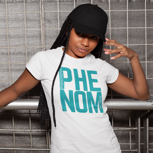 PHENOM - Phenomenal Woman Tee