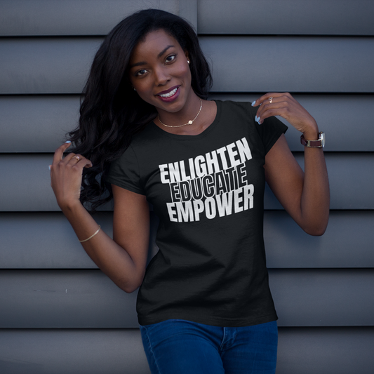 Enlighten Educate Empower 2 Tee