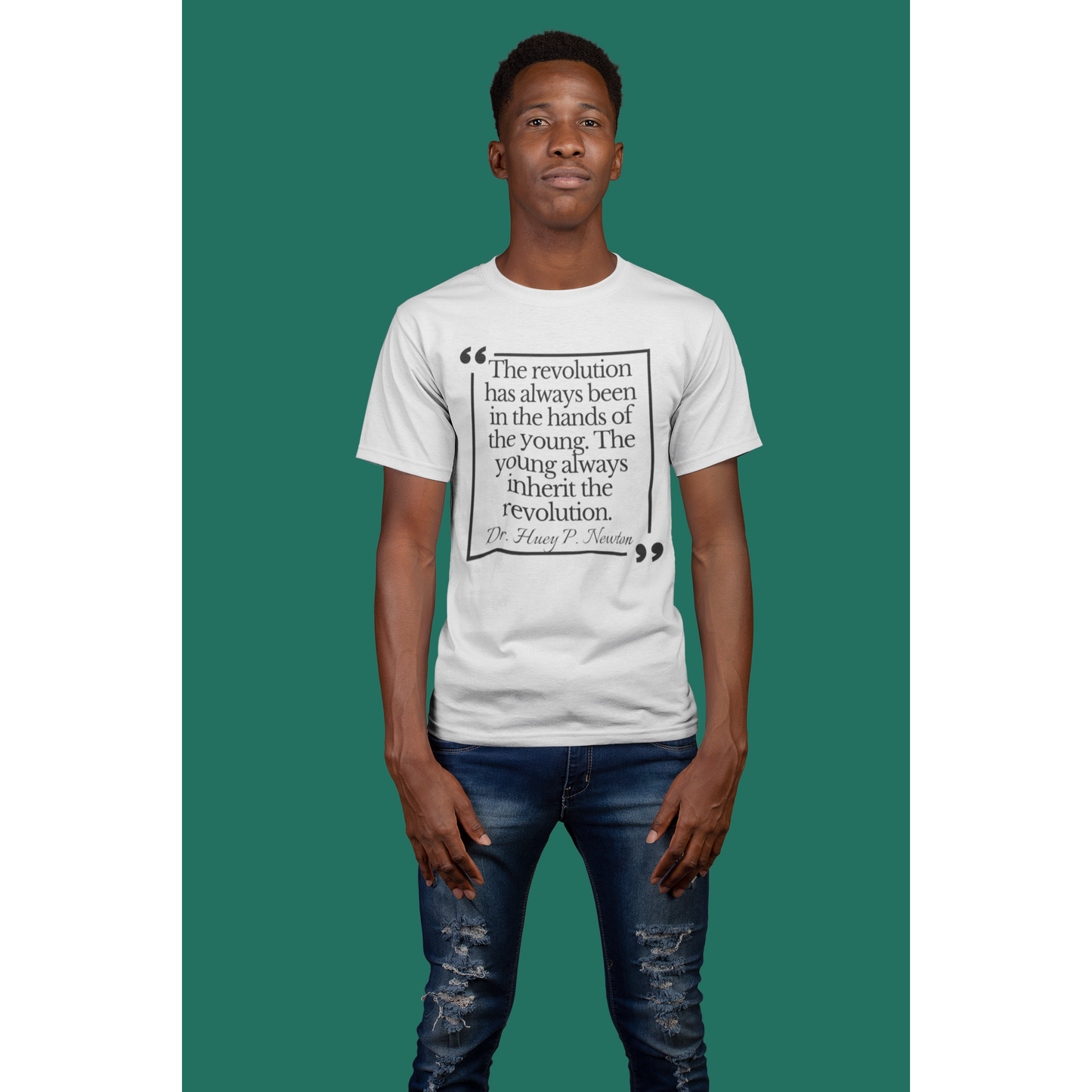 Dr. Huey P. Newton Quote Tee